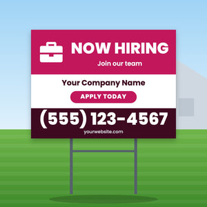 Now Hiring Yard Sign Design 1: 24 x 18 yard sign on a steel H-stake in a front lawn