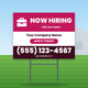 Now Hiring Yard Sign Design 1: 24 x 18 yard sign on a steel H-stake in a front lawn