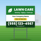 Lawn Care Yard Sign Design 1: 24 x 18 yard sign on a steel H-stake in a front lawn