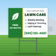 Lawn Care Yard Sign Design 2: 24 x 18 yard sign on a steel H-stake in a front lawn